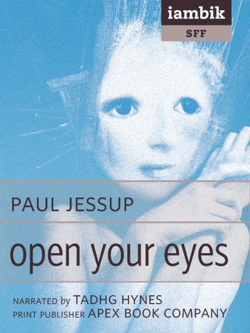 Title details for Open Your Eyes by Paul Jessup - Available